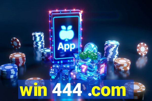 win 444 .com